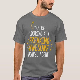 Freaking Fantastisk Travel Agent T Shirt