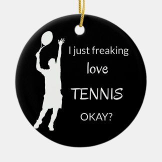 Freaking kärlek tennis Funny tennis-tränare Julgransprydnad Keramik