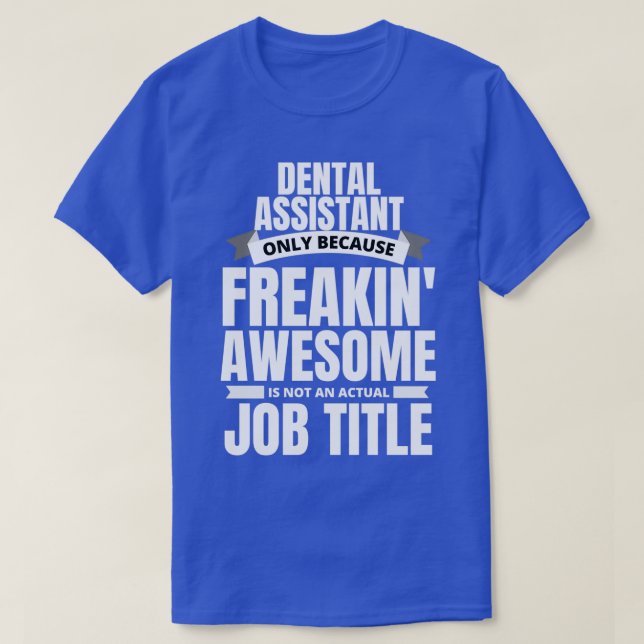 Freakinx27 Fantastisk Dental Assistant Funny Quote T Shirt (Design framsida)