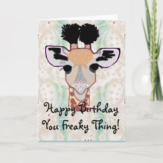 Freaky giraffgrattis på födelsedagen! kort