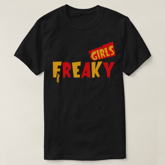 Freaky Girls T Shirt (Design framsida)