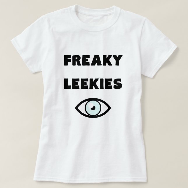 Freaky Leekies - vitöga Tee Shirt (Design framsida)