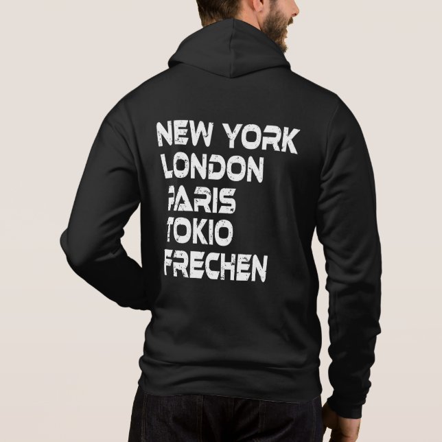 Frechen NY London Paris Tokio Hoodie T Shirt (Baksida)
