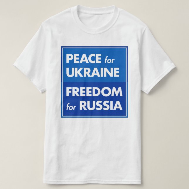 Fred för Ukraina Frihet för Ryssland T Shirt (Design framsida)