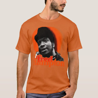 Fred Hampton BPP Activist and Revolutionary Tribut T Shirt