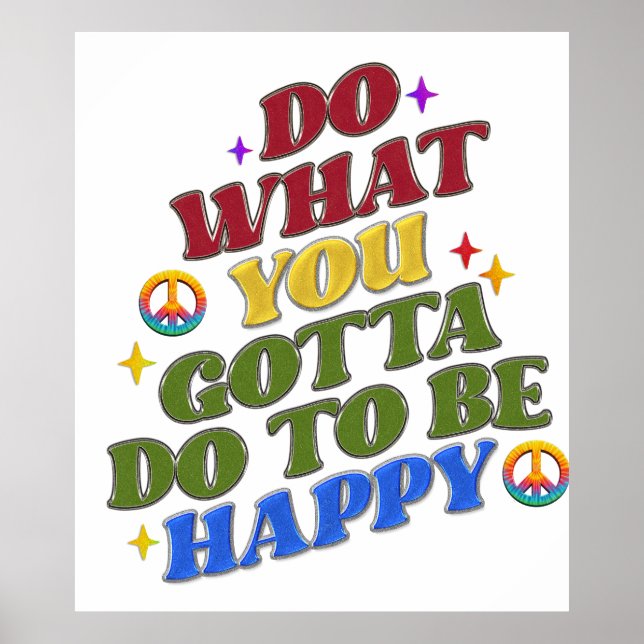 Fred Hippi Glad uppmuntran Positivitet  Poster (Framsidan)