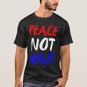Fred inte Krig Rött vitt blått T Shirt