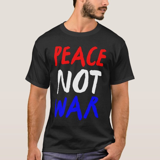 Fred inte Krig Rött vitt blått T Shirt (Framsida)