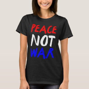 Fred inte Krig Rött vitt blått T Shirt