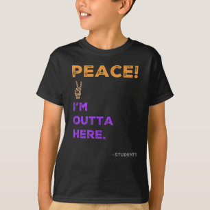 Fred! Jag är här ute - Studenter förra skoldagen T Shirt