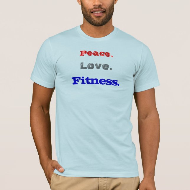 Fred., kärlek., Fitness. T-shirt (Framsida)
