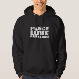 Fred kärlek Prosecco skjorta glänsande vin Tee1 Hoodie