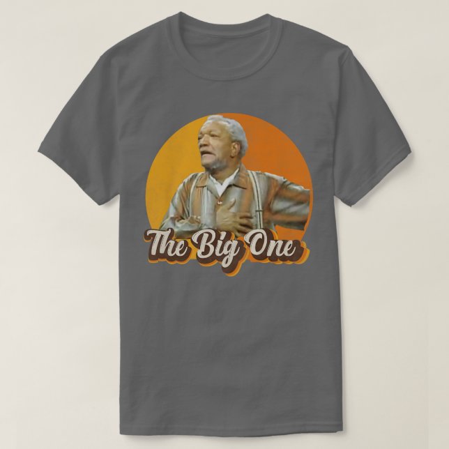 Fred Sanford The Big One T Shirt (Design framsida)