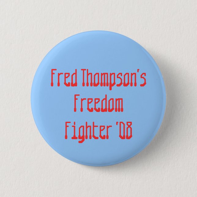Fred Thompson frihet, kämpe '08 Knapp (Framsida)