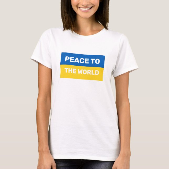 Fred till världen Text på Ukrainas flaggas färger T Shirt (Framsida)