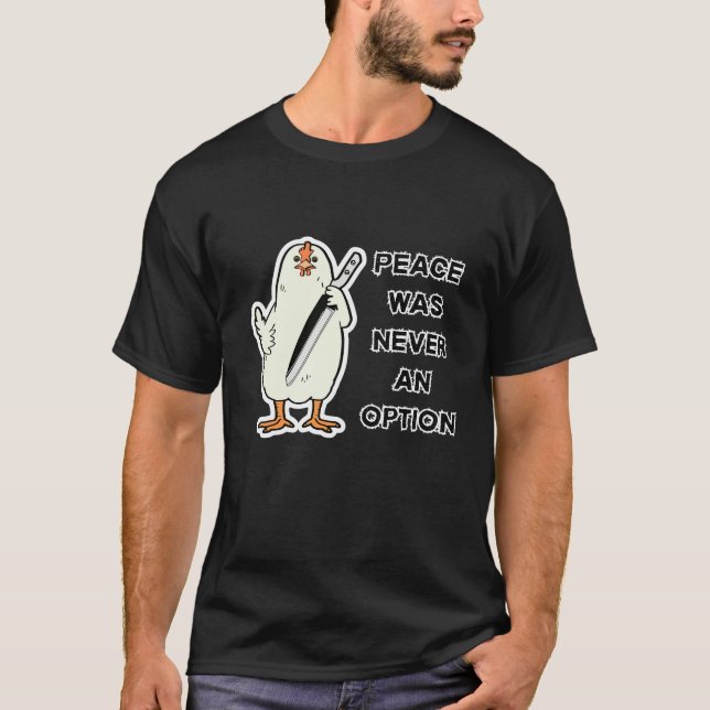 Fred var aldrig ett alternativ - rebellkyckling t shirt (Framsida)