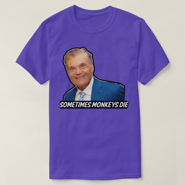 Fred Willard Ibland Monkey Die T Shirt (Design framsida)