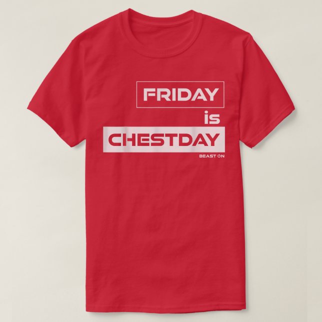 Fredag är Chestday Chest Fredag Gym Motivation F T Shirt (Design framsida)