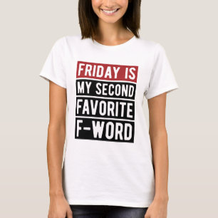 Fredag känner sig fräckt citat t shirt