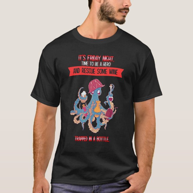 Fredag Nattens Rädding Några Vin som säger Humor T Shirt (Framsida)