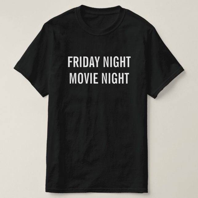 Fredag Night Movie Night T-Shirt (Design framsida)