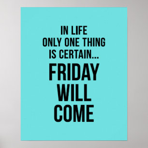 Fredag Will Kom Funny Office Motivation Blue Poster