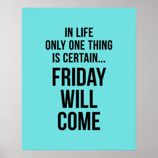 Fredag Will Kom Funny Office Motivation Blue Poster