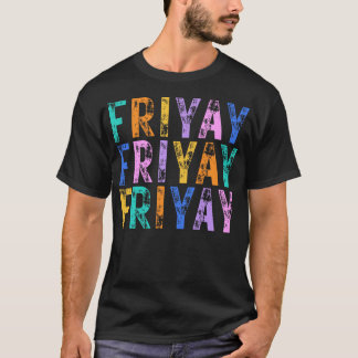 Fredagsglädje Glad Fredag Helg Lärarens återkomst T Shirt