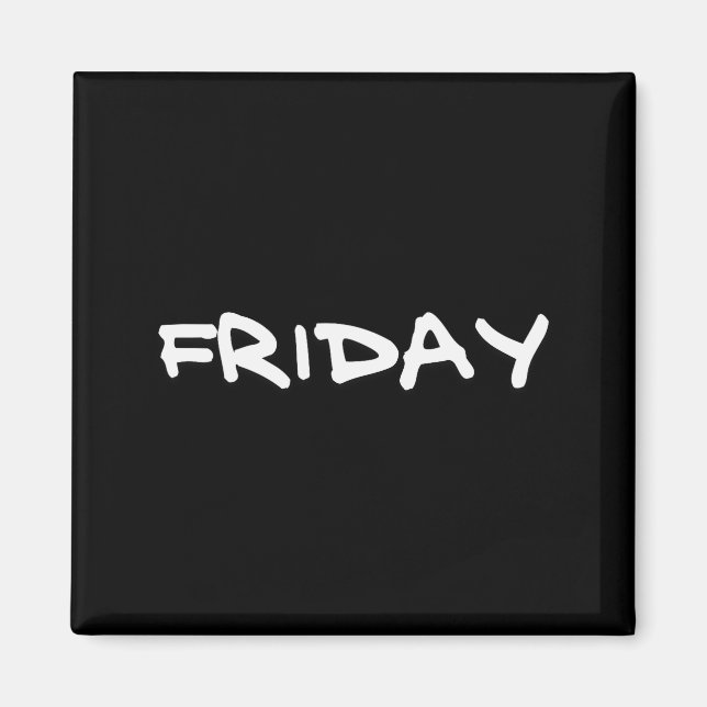 Fredagspresent Roligt Dag Temadag För Vän, Kollega Magnet (Framsidan)