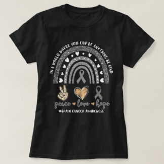 Fredens Kärlek hoppas att Rainbow Brain Cancer ska T Shirt