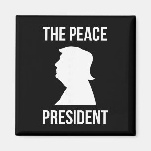 Fredens President, Trump President För Fred Magnet