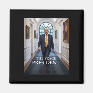Fredens president, Trump President Of Peace _1 Magnet
