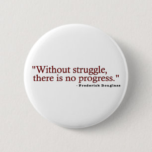 Frederick Douglas citationstecken Knapp