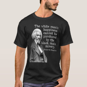 Frederick Douglass Happiness kan inte köpas in H T Shirt