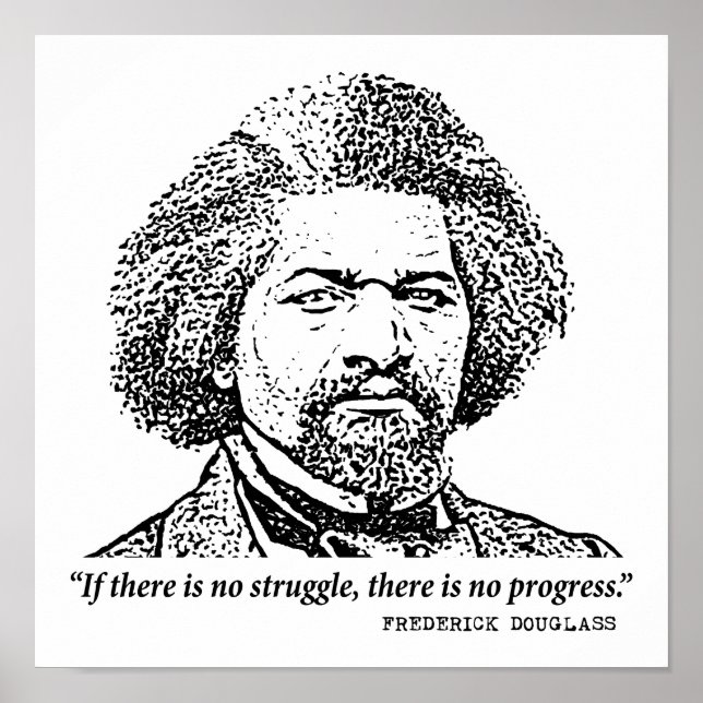 Frederick Douglass inspirationsoffert: Ingen kamp Poster (Framsidan)