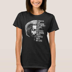 Frederick Douglass Quote Apparel Black History Mon T Shirt