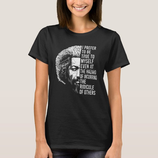 Frederick Douglass Quote Apparel Black History Mon T Shirt (Framsida)