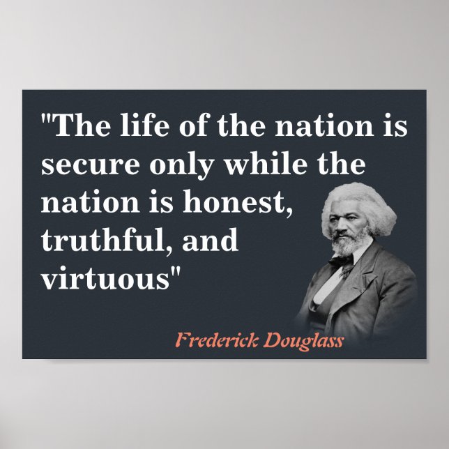 Frederick Douglass Quote om nationens livstid Poster (Framsidan)