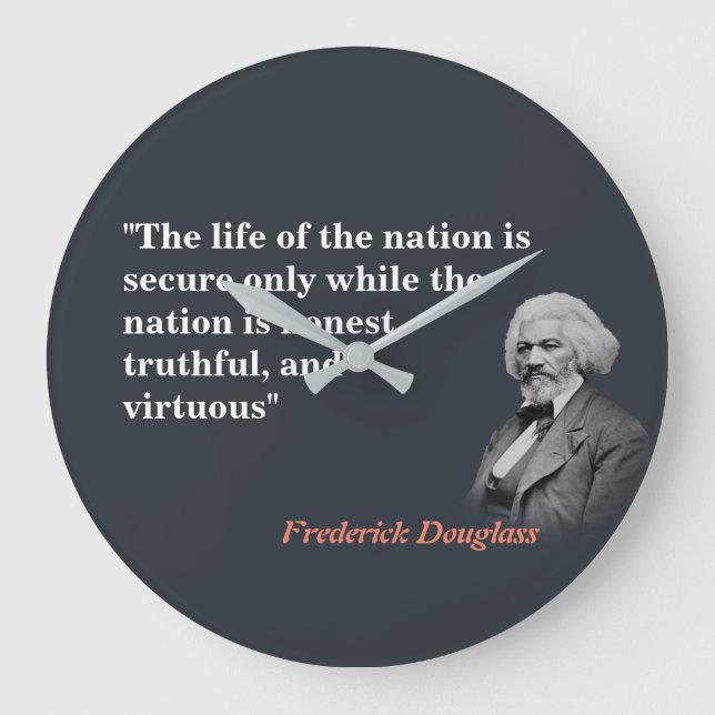 Frederick Douglass Quote om nationens livstid Stor Klocka (Framsida)