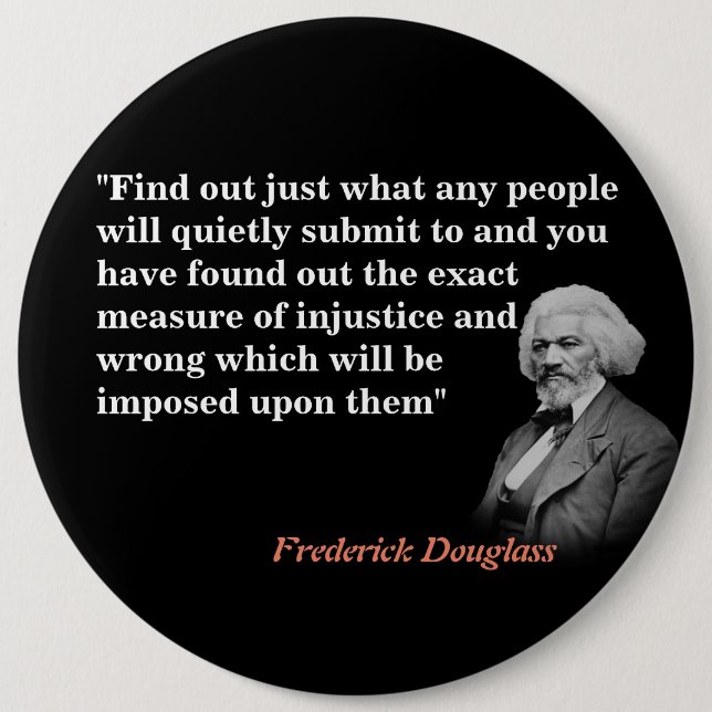 Frederick Douglass Quote on Submission and Injust  Knapp (Framsida)