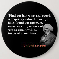Frederick Douglass Quote on Submission and Injust 