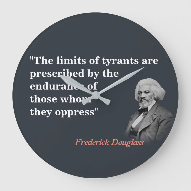 Frederick Douglass Quote on the limit of Tyrants Stor Klocka (Framsida)