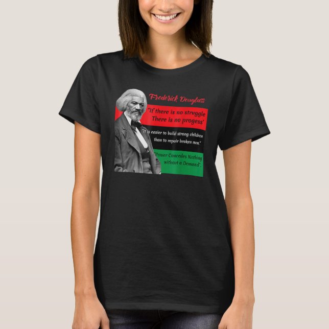 Frederick Douglass Quotes Pan African Flag Black H T Shirt (Framsida)