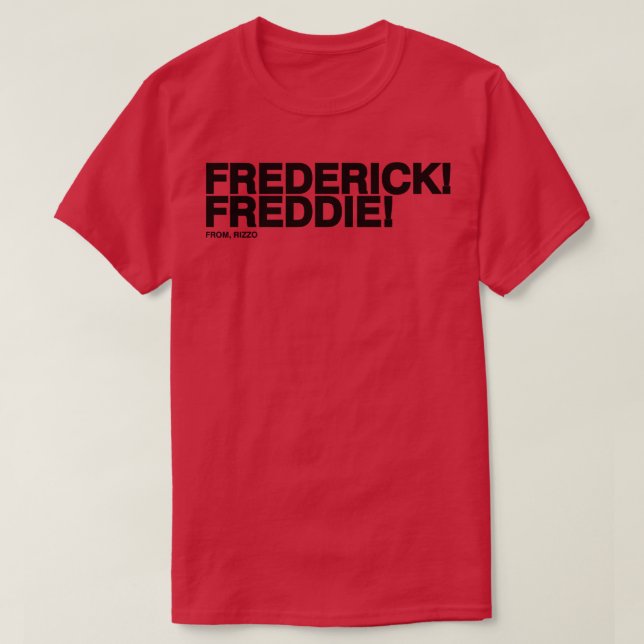 Frederick Freddie Frederick Freddie från Rizzo Bla T Shirt (Design framsida)