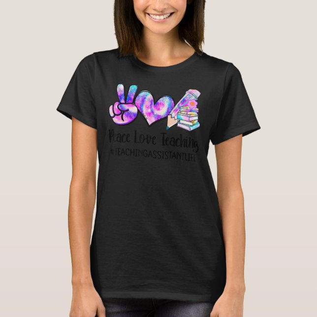 Fredsbiträde i Kärlek, Tie Dye Teaching Assistant  T Shirt (Framsida)