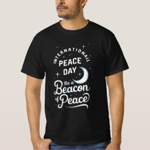 Fredsdagen i internationell: Var en fredsförebild T Shirt