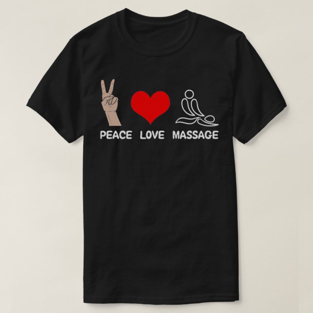 Fredspassage i Kärlek Funny Massage Therapist T Shirt (Design framsida)