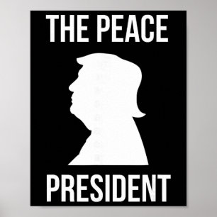 Fredspresidenten, Trump President över fred Poster