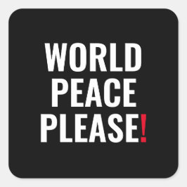 Fredsprocessen i världen: svart, vit, ingen krigsp fyrkantigt klistermärke