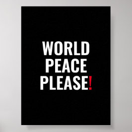 Fredsprocessen i världen: svart, vit, ingen krigsp poster